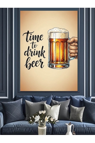 Bira Zamanı Yazılı Poster Dekoratif Kanvas - Mdf Ahşap Tablo