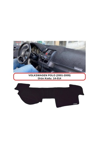 VOLKSWAGEN POLO (2001-2009) TORPİDO KORUMASI / HALISI / ÖRTÜSÜ / KILIFI