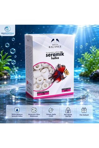 White Balance Seramik Halka - Akvaryum Filtre Malzemesi - Yüksek Saflık - File Hediyeli - 350 Gr