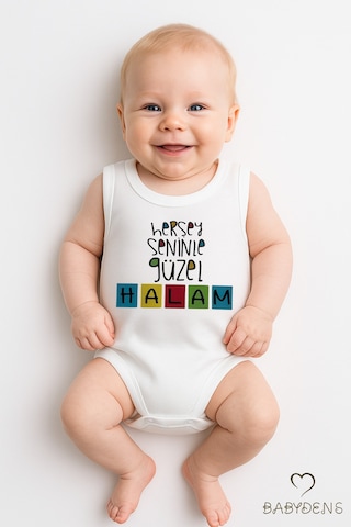 Babyden's Her Şey Seninle Güzel Halam Yazılı Kolsuz Bebek Body %100 Pamuklu Unisex Body Beyaz