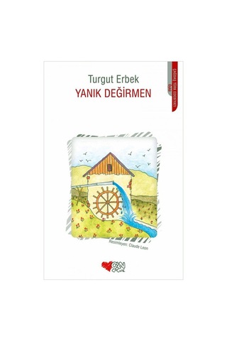 Yanık Değirmen - Turgut Erbek - Can Çocuk Yayınları