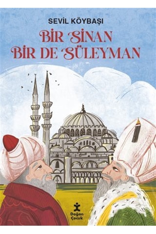 Bir Sinan Bir De Süleyman / Sevil Köybaşı Bir Sinan Bir De Süleyman / Sevil Köybaşı