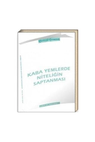 Kaba Yemlerde Niteliğin Saptanması  Kitabı
