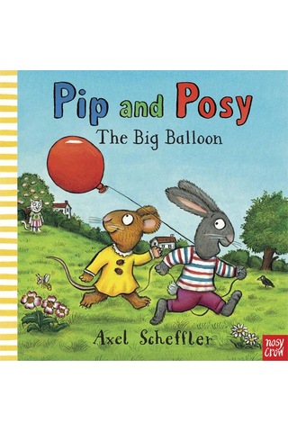 Pip And Posy - The Big Balloon Hardback