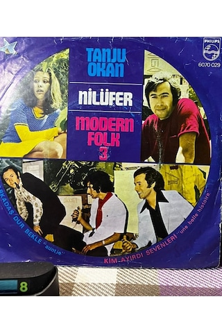 Tanju Okan & Nilüfer & Modern Folk Üçlüsü - Arkadaş Dur Bekle / Kim Ayırdı Sevenleri 1973 Orijinal 45'lik Plak