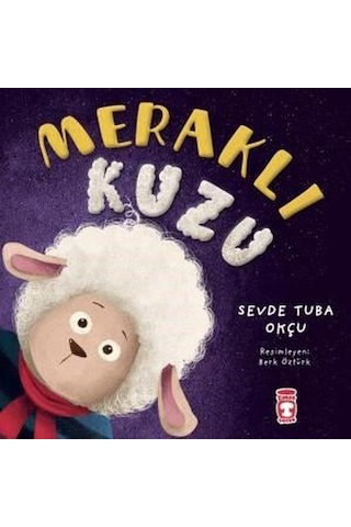 Meraklı Kuzu - Sevde Tuba Okçu - Timaş Çocuk