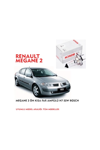 MEGANE 2 ÖN KISA FAR AMPÜLÜ H7 55W BOSCH