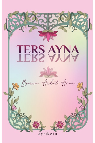 Ters Ayna - Burcu Arkut Acun Ters Ayna - Burcu Arkut Acun