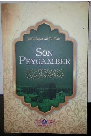 Son Peygamber Ebul Hasan Ali En-Nedvi