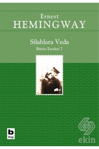 Silahlara Veda - Ernest Hemingway - Bilgi Yayınevi