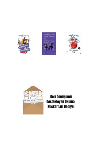 Hayatımın Müsveddesi + Everest Açıkhava 15 - Nazlı Eray: Ömür Uzatma Kahvehanesi Seçme Öyküler + Aşkı Giyinen Adam + Okuma Sticker'ları