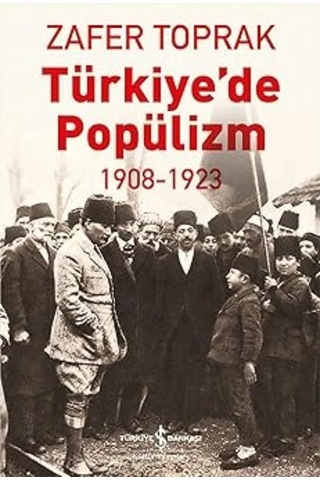 Türkiye De Popülizm: 1908 - 1923 + Dakikalar İçinde Güneş Sistemi - Anında Açıklanan 200 Temel Kavram