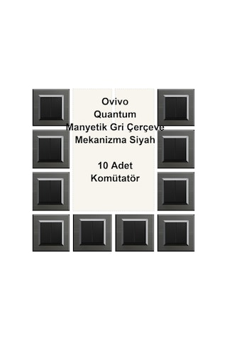Ovivo Quantum Manyetik Gri Çerçeve Mekanizma Siyah 10 Adet Komütatör