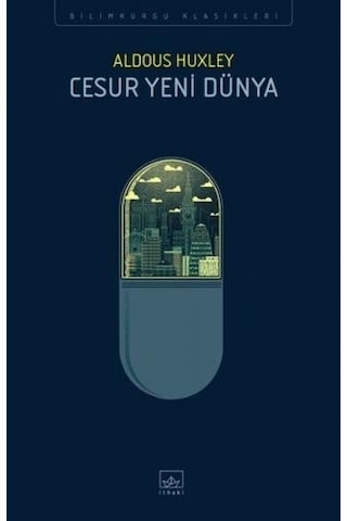 Cesur Yeni Dünya - Aldous Huxley - İthaki Yayınları Cesur Yeni Dünya - Aldous Huxley - İthaki Yayınları