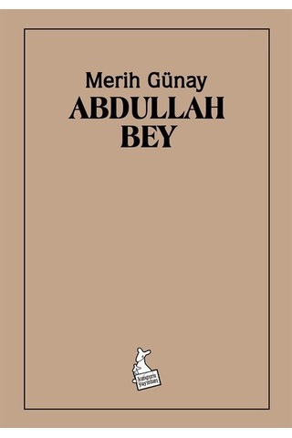 Abdullah Bey / Merih Günay
