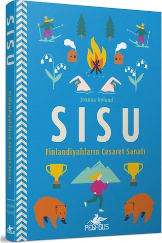 Sisu: Finlandiyalıların Cesaret Sanatı Ciltli - Joanna Nylund