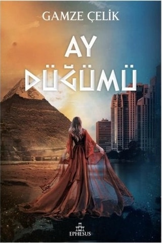 Ay Düğümü Ciltli - Gamze Çelik - Ephesus Yayınları