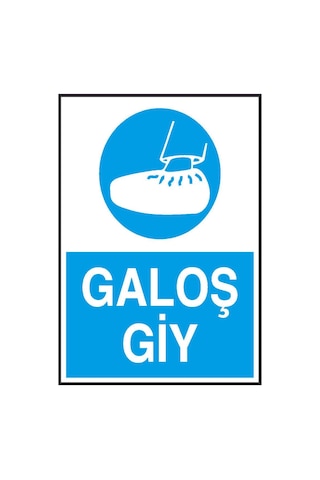 Galoş Giy Yazılı Metal Uyarı Levhası