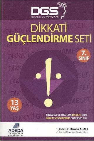 Dikkati Güçlendirme Seti - 7. Sınıf - 13 Yaş - Osman Abalı - Adeda
