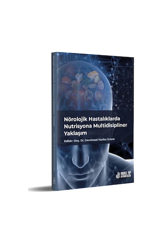 Nörolojik Hastalıklarda Nutrisyona Multidisipliner Yaklaşım- Nobel Tıp Kitabevleri