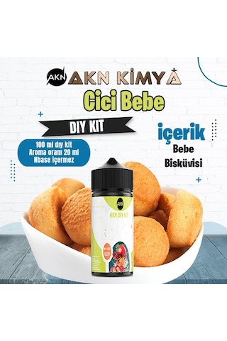 Cici Bebe Dıy Kit Bebe Bisküvisi Gıda Aroması %20 Oranda Aroma İçerir Hazır Değildir 100 Ml
