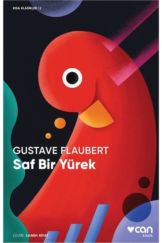 Saf Bir Yürek - Guztave Flaubert - Can Yayınları -