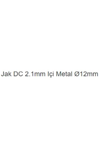 Konnektör Ic-258C Jak Dc 2.1Mm İçi Metal Ø12Mm -10 Adet--109--