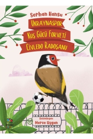 Ukraynaspor Kuş Gücü Forveti Civledo Radoşanu + Roli