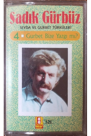 Plak Değildir Kaset Tir Sadık Gürbüz Gurbet Bize Yazgı Mı Kase