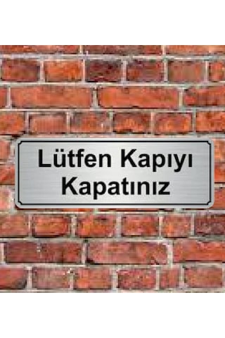 10X20 Cm Lütfen Kapıyı Kapatınız Yazılı Metal Yönlendirme L