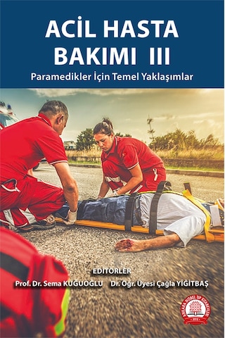 Acil Hasta Bakımı Iıı Paramedikler İçin Temel Yaklaşımlar