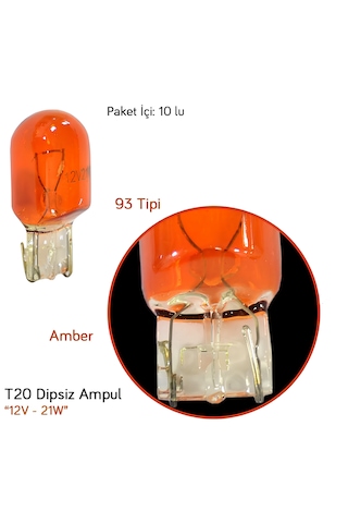 Ampul 12v 21w 93 Dipsiz Sarı T20 Ampul