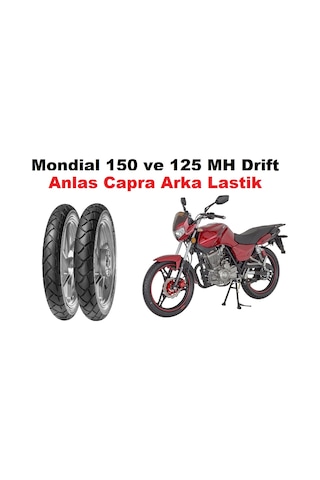 Mondial 125 Mh Drift Ve 150 Mh Drift Arka Lastik Anlas Capra 2024 ÜRETİMİ