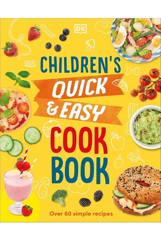 Children's Quick & Easy Cookbook: Over 60 Simple Recipes