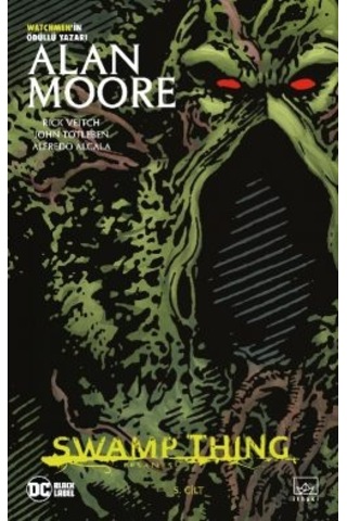 Swamp Thing Efsanesi: 5. Cilt + Swamp Thing Efsanesi: 2. Cilt