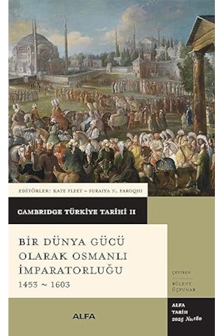 Kısa Japonya Tarihi + Bir Dünya Gücü Olarak Osmanlı İmparatorluğu 1453 - 1603: Cambridge Türkiye Tarihi 2