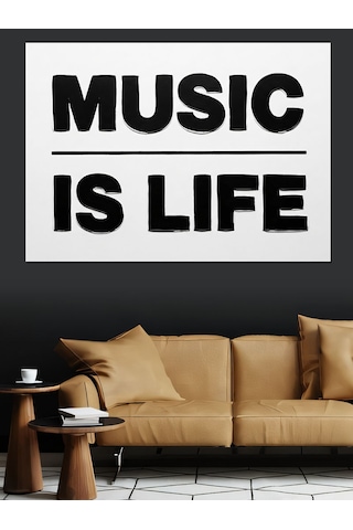 Music Is Life Posteri Dekoratif Kanvas - Mdf Ahşap Tablo