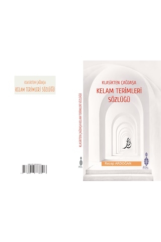 Klasikten Çağdaşa Kelam Terimleri - Recep Ardoğan- Klm Yayınları