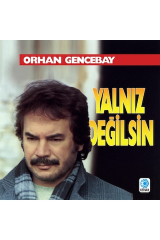 Orhan Gencebay - Yalnız Değilsin Plak