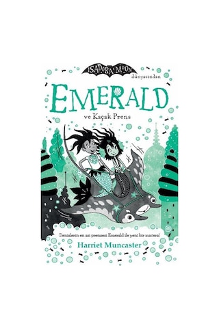 Emerald Ve Kaçak Prens / Emerald 4 / Harriet Muncaster Emerald Ve Kaçak Prens / Emerald 4 / Harriet Muncaster