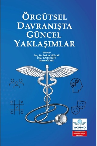 Örgütsel Davranışta Güncel Yaklaşımlar