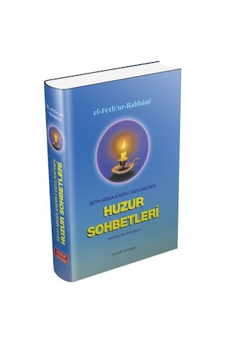 Huzur Sohbetleri - Abdulkadir Geylani