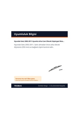 Trobus Hyundai Getz 2002-2011 Uyumlu Arka Cam Silecek Süpürgesi Muz Tipi 350 Mm