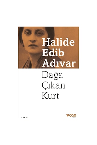 Dağa Çıkan Kurt - Halide Edib Adıvar - Can Yayınları