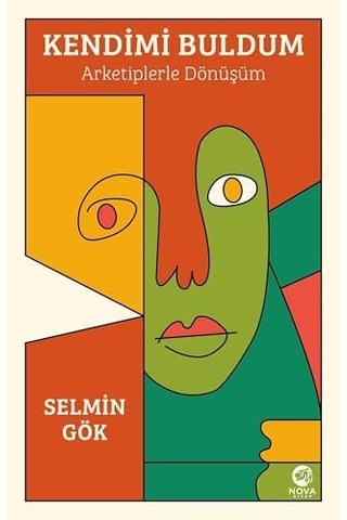 Kendimi Buldum: Arketiplerle Dönüşüm