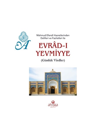 Mahmud Efendi Hazretlerinden Evradı Yevmiyye  - Mahmud Ustaosmanoğlu  - Ahıska Yayınevi
