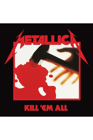Metallica - Kill'Em All Remastered - Plak Plak