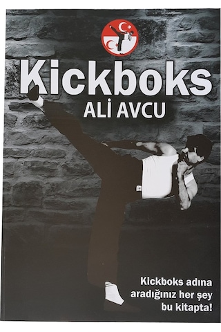 Kogam Kick Boks Eğitim Kitabı 99 Sayfa Kuşe Kağıt Kitap ( Ali Avcu )
