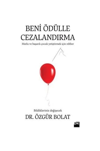 Beni Ödülle Cezalandırma - Özgür Bolat - Doğan Kitap Beni Ödülle Cezalandırma - Özgür Bolat - Doğan Kitap