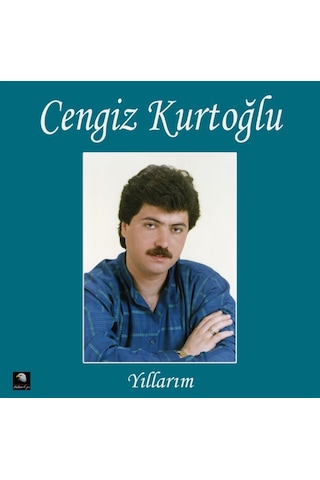 Cengiz Kurtoğlu - Yıllarım Plak